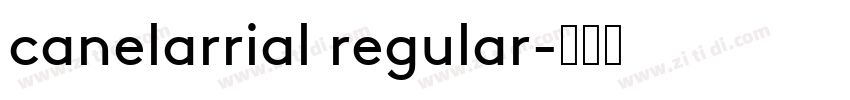 canelarrial regular字体转换